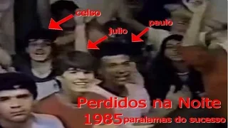 Os Paralamas Do Sucesso   Perdidos na Noite,    1985 Faustao