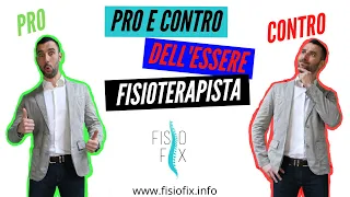 Pro e Contro dell'Essere Fisioterapista