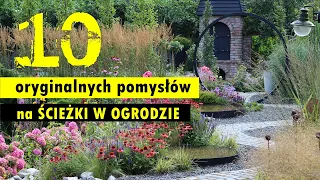 ŚCIEŻKI W OGRODZIE - oryginalne i inne rozwiązania