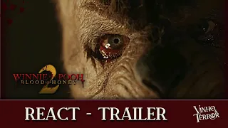 Ursinho Pooh: Sangue e Mel 2 | React Trailer do Filme #16 | Vinho e Terror