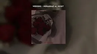 wedding (vocals only) - muhammad al muqit // lyrics + translation