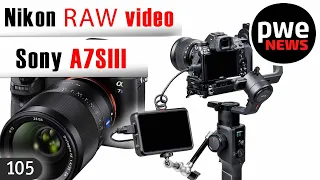 PWE News #105 | RAW-видео Nikon | Слухи о Sony a7S III | Zenit M продают в США