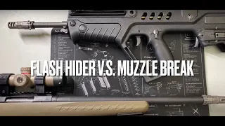 Flash Hider V.S. Muzzle Break