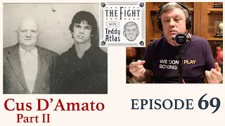 Teddy Atlas on Cus D'Amato - Boxing Legend & Trainer to Mike Tyson, Floyd Patterson - PART 2