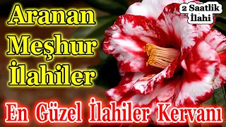 🌹En Sevilen İlahiler🌹Karışık Güzel İlahiler🌹Yeni İlahi Albümleri Dinle🌹Seçme İlahi Dinle 2023🌹