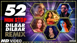 52 Non Stop DilBAR Remix Top Bollywood Songs 2018 2021