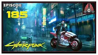 CohhCarnage Plays Cyberpunk 2077 (Hardest Difficulty/Corpo Run) - Episode 185