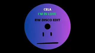 CELA - I'M IN LOVE | RW DISCO EDIT