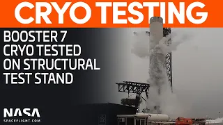 Booster 7 Proof Tested on the Structural Test Stand | SpaceX Boca Chica