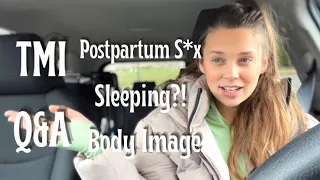 TMI Postpartum Q&A Vlog