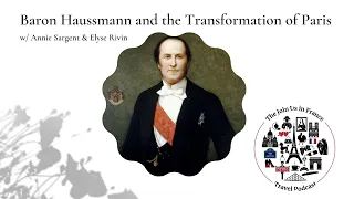 Baron Haussmann and the Transformation of Paris, Episode 437