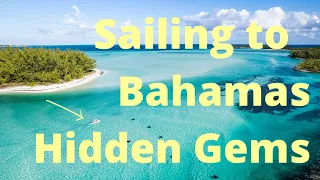 Hidden Gems in the Berry Islands//Bahamas Sailing | 11