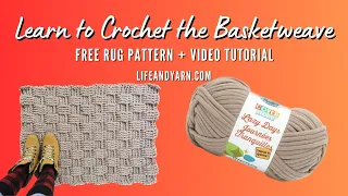 How to Crochet the Basketweave and make a Crochet Rug - Free Pattern