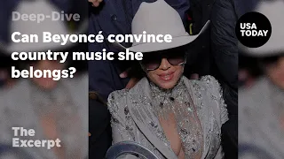 Can Beyoncé convince country music she belongs? | The Excerpt