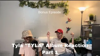TYLA - “Tyla” - FIRST LISTEN - Funny Enough Podcast/ Album Reaction PART 1 #Tyla #reaction