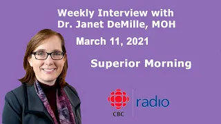 CBC Superior Morning Interview with Dr. Janet DeMille - March 11, 2021