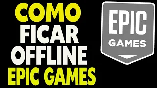 Como Ficar Offline na Epic Games