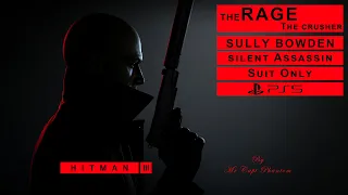 HITMAN™ 3 Elusive Target | Sully Bowden - The Rage-Year 2 | Silent Assassin Suit Only