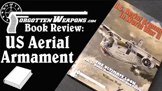 Book Review: US Aerial Armament in World War II