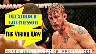 Alexander "THE MAULER" Gustafsson - The Viking Way [NORTH MMA ALLIANCE]