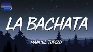 Manuel Turizo - La Bachata || KAROL G, Bad Bunny (Mix)