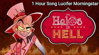 1 Hour Song Lucifer Morningstar - HaIos In HeII. [ A Hazbin Hotel Original Song ] (©SIWEL)