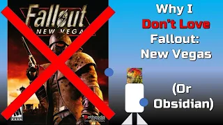 Why I Don't Love Fallout: New Vegas (Or Obsidian)