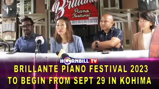 BRILLANTE PIANO FESTIVAL 2023 TO BEGIN FROM SEPT 29 IN KOHIMA