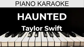 Haunted - Taylor Swift - Piano Karaoke Instrumental Cover with Lyrics
