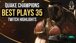 QUAKE CHAMPIONS BEST PLAYS 35 (TWITCH HIGHLIGHTS)