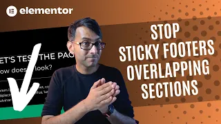 Stop Sticky Footers from Overlapping some Sections - Elementor Wordpress Tutorial