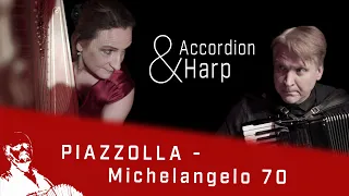 Astor Piazzolla: Michelangelo 70 - Sarah Christ, Harfe - Ruslan Kratschkowski, Akkordeon