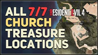All 7 Church Treasure Locations Resident Evil 4 Remake