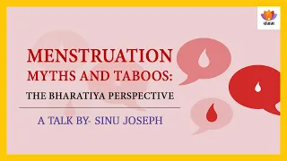 Menstruation Myths and Taboos: The Bharatiya Perspective |  Sinu Joseph