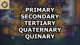 5 Economic Sectors - Primary, Secondary, Tertiary, Quaternary, & Quinary