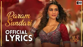 PARAM SUNDARI LYRICS VIDEO | Mimi | Kriti Sanon, Pankaj Tripathi | A.R. Rahman | Shreya | Amitabh