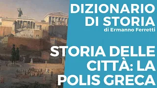 Storia delle città: la polis greca