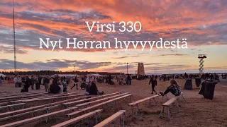 Virsi 330 | Nyt Herran hyvyydestä