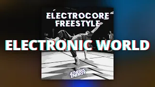 Atheris Energy - Electronic World [ ELECTRO FREESTYLE MUSIC ] Music for breakdance