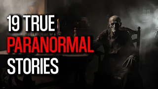19 Terrifying True Paranormal Stories - The Haunting of Grandfather's Legacy