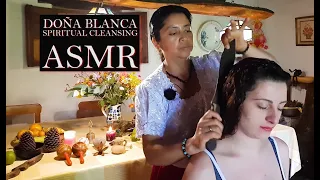 DOÑA☯BLANCA, SPIRITUAL CLEANSING, CUENCA limpia, ASMR MASSAGE, Pembersihan spiritual