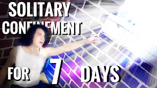 I Spent 7 Days In Solitary Confinement