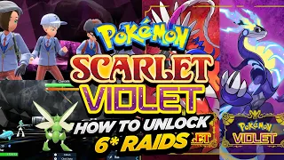 Pokemon Scarlet & Violet (SV) - HOW TO UNLOCK 6 STAR TERA RAID