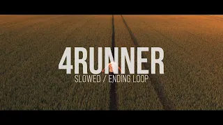 Brenn! - 4Runner (Slowed / Ending Loop)
