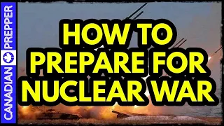 How to Prepare for Nuclear War
