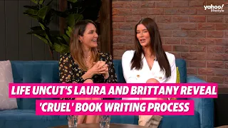 Life Uncut's Laura and Brittany reveal 'cruel' book writing process | Yahoo Australia