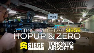 Getting started at SIEGE: HOPUP & ZERO. Hit what you're aiming at. - TorontoAirsoft.com