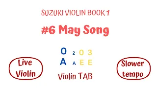 🌱 🌼May Song. Suzuki🎻 Book 1-6 💞 Beginner's Violin TAB🔢.🔔 {A-ha, A-ha, Play Twinkle Little Star} x4 ✨