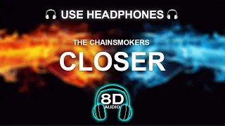 The Chainsmokers - Closer 8D AUDIO | BASS BOOSTED