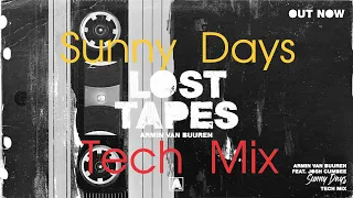 Armin van Buuren feat. Josh Cumbee - Sunny Days (Extended Tech Mix) (Bonus Track)